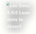 The Sims 4 Desert Luxe Kit - Official Leak - The Sim Architect