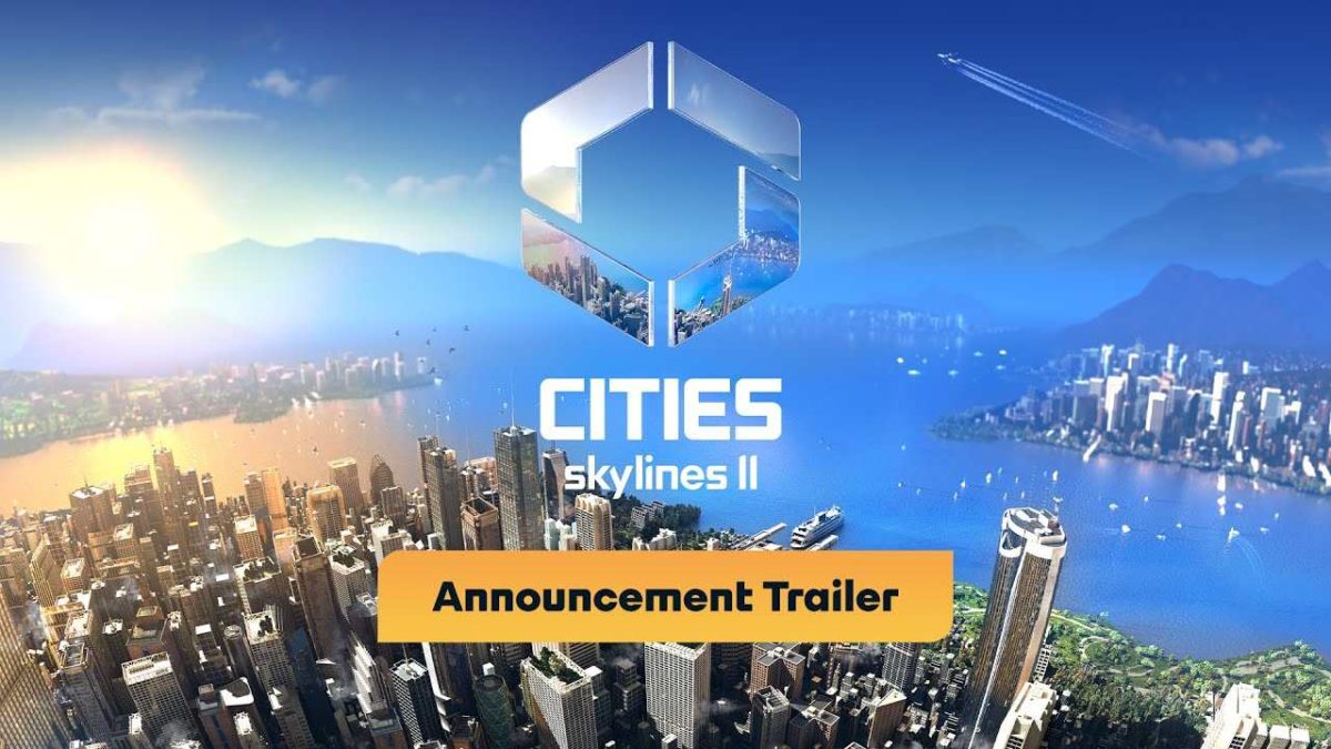 Cities Skylines II Announcement